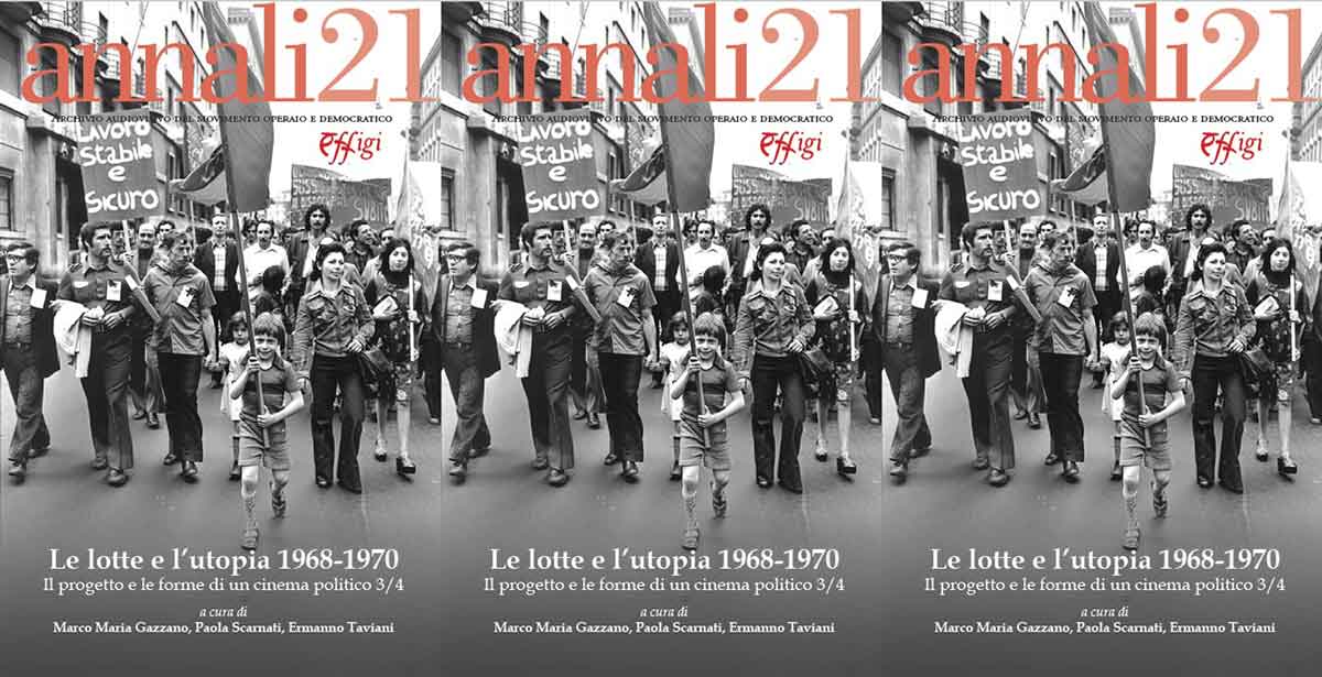 “Le lotte e l’utopia 1968 – 1970".