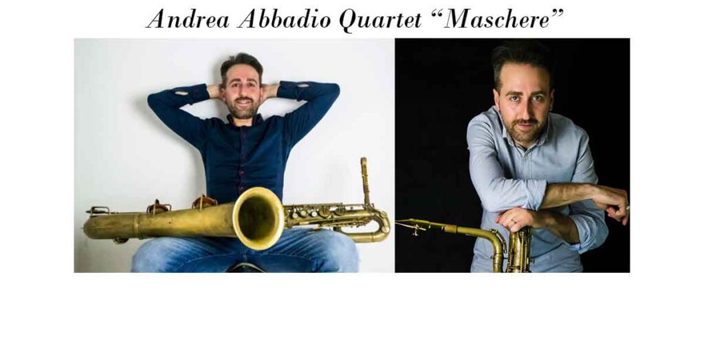 Andrea Abbadia Quartet “Maschere” (Wow Records).