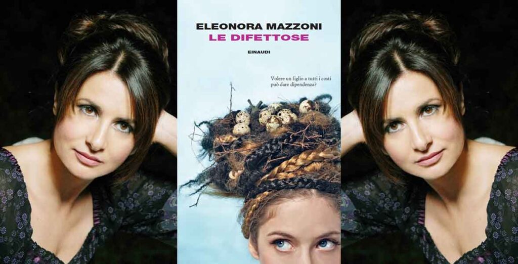 Eleonora Mazzoni torna con il romanzo “Le Difettose”.