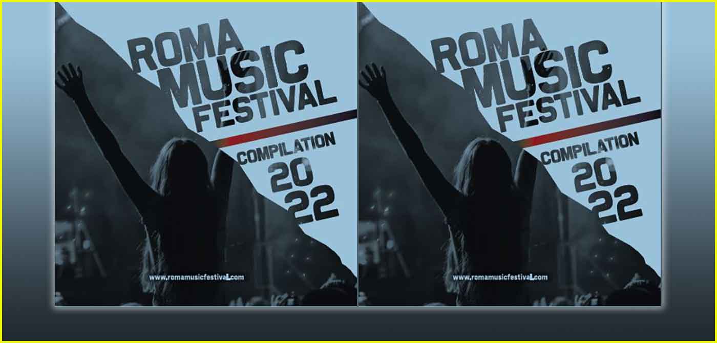 Roma Music Festival 2022 “Compilation in arrivo!”
