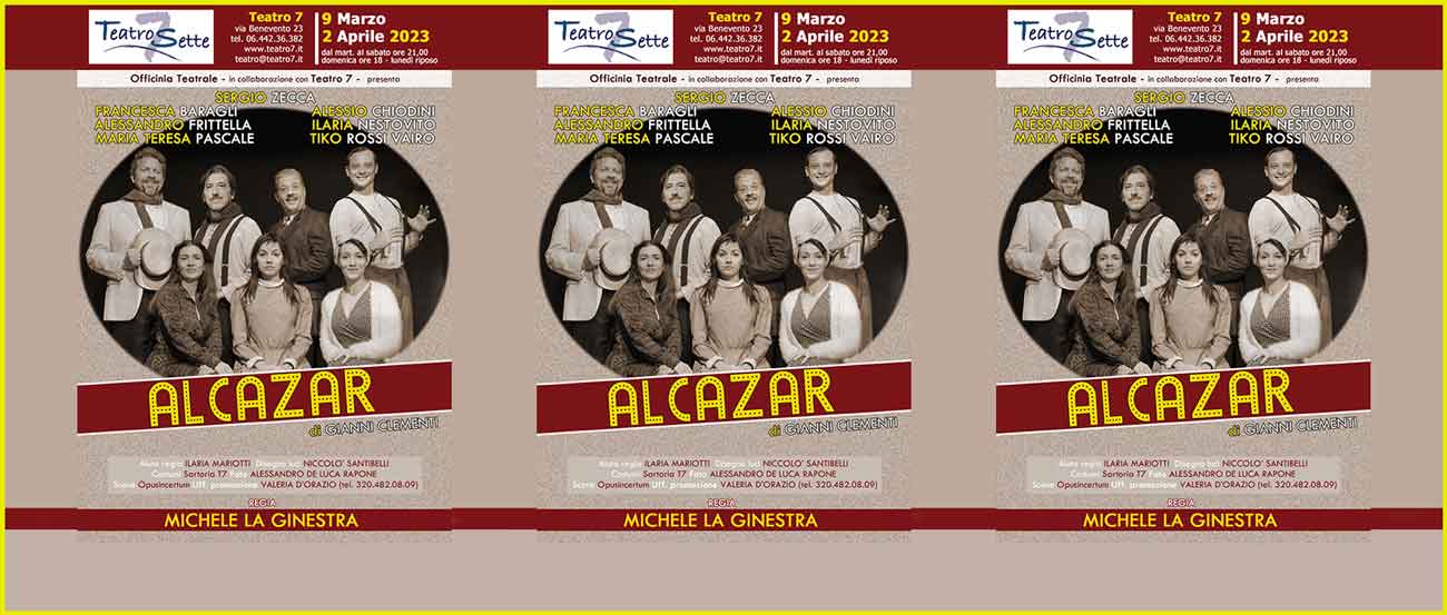 Teatro 7 in scena “Alcazar”.