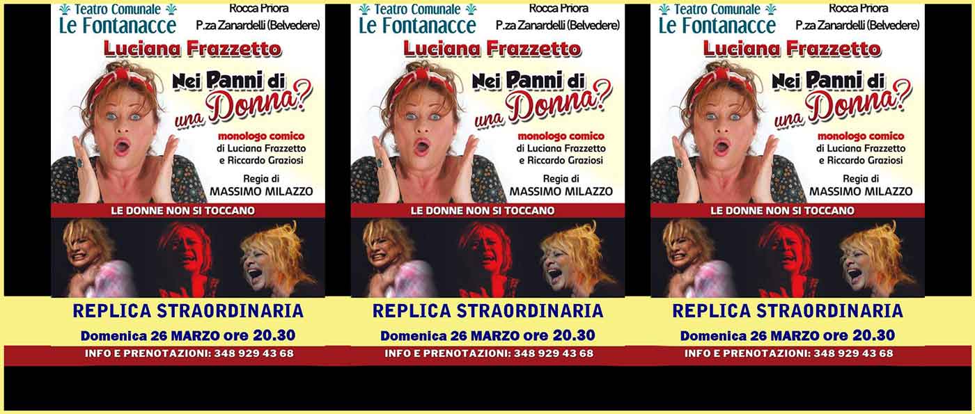 Teatro Le Fontanacce “Nei panni di una donna”.