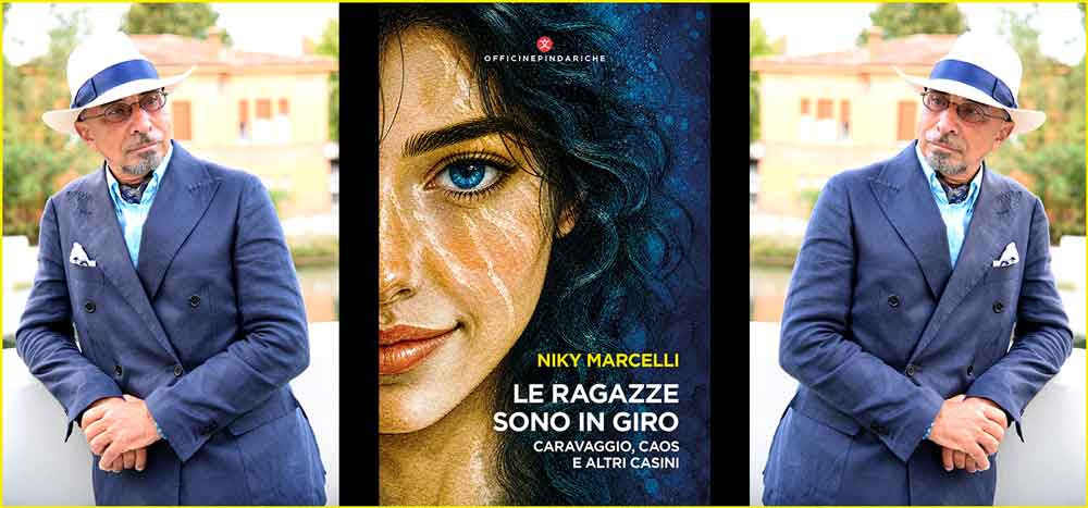 Niky Marcelli autore di Le ragazze sono in giro