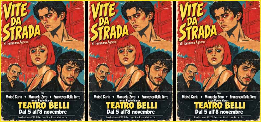 Vite da strada spettacolo di Tommaso Agnese al Teatro Belli di Roma